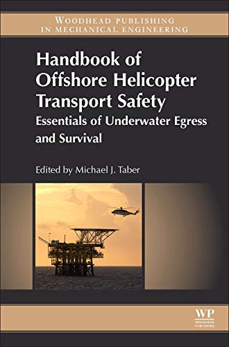 Handbook of Offshore Helicopter Transport Safety: Essentials of Underwater Egress and Survival