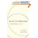 What Is Marriage?: Man and Woman: A Defense