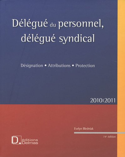 Délégué du personnel, délégué syndical