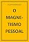 Livro O MAGNETISMO PESSOAL