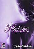 Plaisirs by 
