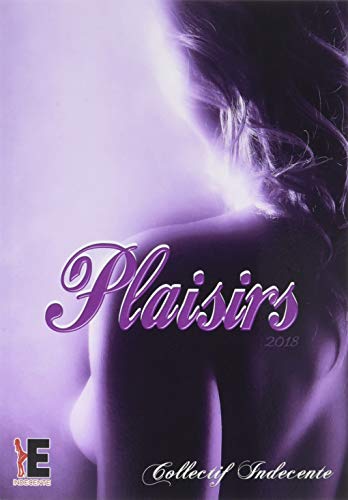 Plaisirs by Indécente Collectif