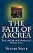 The Fate of Arcrea (The Arcrean Conquest Book 2) by 