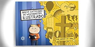 Livro Breve Catecismo de Westminster Ilustrado