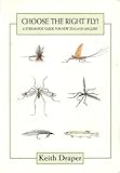 Paperback Choose the Right Fly A Streamside Guide for New Zealand Anglers Book