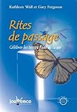 Rites de passage : Célébrer les temps forts de la vie by 
