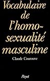 Vocabulaire de l'homosexualité masculine (Collection Langages et sociétés) (French Edition) by