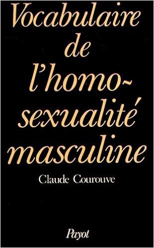 Amazonfr Vocabulaire De Lhomosexualité Masculine - 