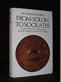 From Solon to Socrates;: Greek history and civilization during the sixth and fifth centuries B.C by Victor Ehrenberg