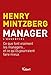Manager : Ce que font vraiment les managers... et ce qu'ils pourraient faire mieux by Henry Mintzberg