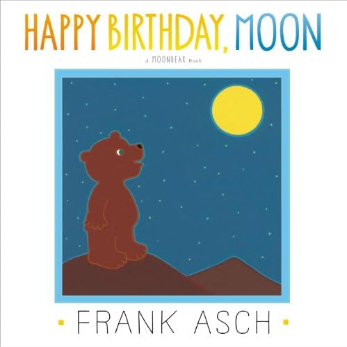 Happy birthday, moon: Asch, Frank: 9780133836875: Amazon.com: Books