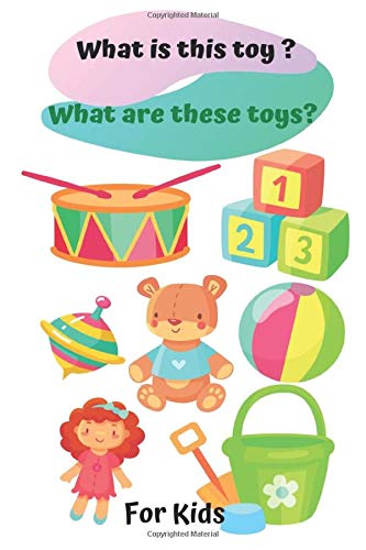 this toy? What are these toys? For Kids 
