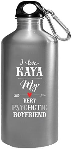 I Love Kaya My Very Psychotic Boyfriend Gift For Her - Water Bottle