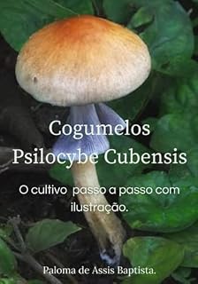 Livro Cogumelos Psilocybe Cubensis