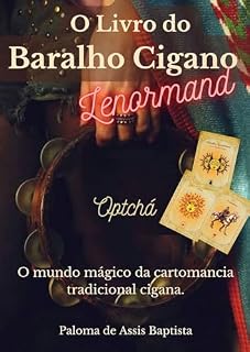Livro Livro do baralho cigano Lenormand: O mundo mágico da cartomancia tradicional cigana.