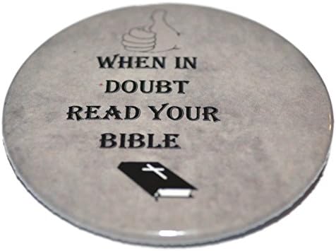 Magneticprintsrus, Set, When in doubt, bible 2.25 inch pinbackbutton and magnet