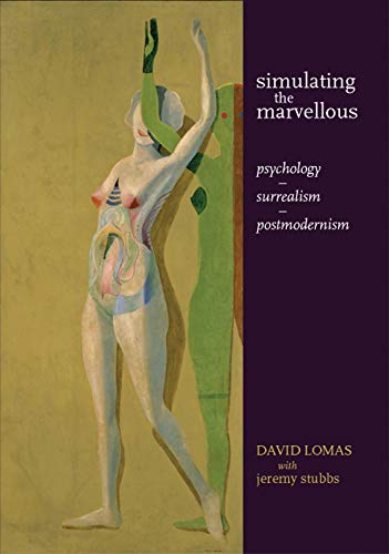 Simulating the marvellous: Psychology - surrealism - postmodernism by 