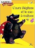Saperlipopette CP - L'Ours Réglisse et le Sac-à-malices, album 1 (French Edition) by 