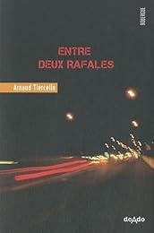 Entre deux rafales