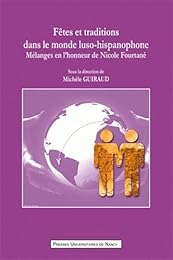 Fêtes et traditions dans le monde luso-hispanophone