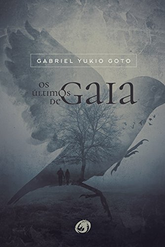 Os Ãltimos de Gaia por [Yukio Goto, Gabriel]