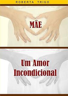 Livro Mãe - Um amor incondicional