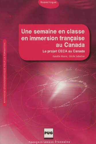 Une  semaine en classe en immersion française au Canada