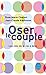 Oser le couple by 