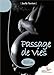 Passage de vies : Pour une naissance libre by 