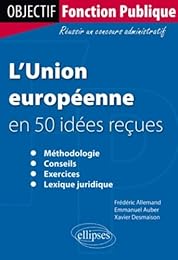 L' Union européenne en 50 idées reçues