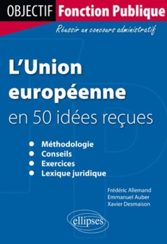 L' Union européenne en 50 idées reçues