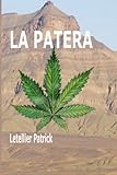 La Patera (Blatnoï, Boris Orloff) (Volume 2) (French Edition) by Patrick Letellier