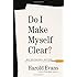 Do I Make Myself Clear?: Why Writing Well Matters