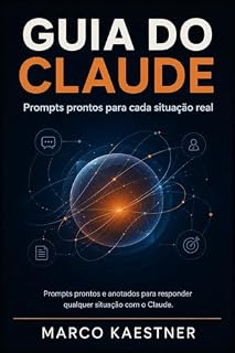 Livro Guia do Claude: Prompts prontos para cada situação real