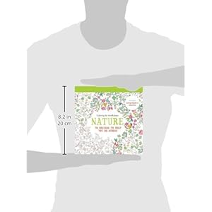 Nature: 70 designs to help you de-stress (Coloring for mindfulness)