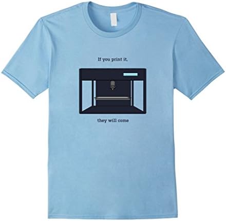 Mens "If You Can Print It" Humorous 3D Printer CAD Shirt Medium Baby Blue
