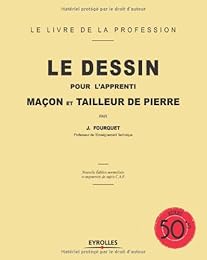 Le  dessin pour l'apprenti maçon et tailleur de pierre
