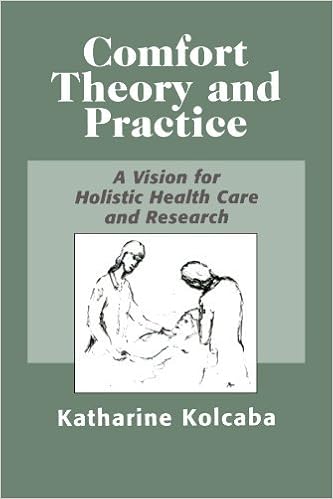 By Katherine Kolcaba Comfort Theory And Practice 1st First