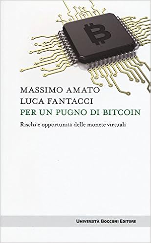 Massimo Amato, Luca Fantacci - Per un pugno di bitcoin (2016)