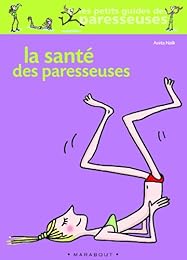 La  santé des paresseuses