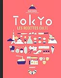 Tokyo, les recettes culte by