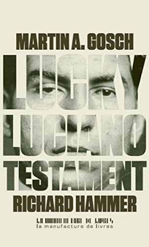 Lucky Luciano, testament by Richard Hammer, Martin A. Gosch