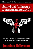 Survival Theory: A Preparedness Guide