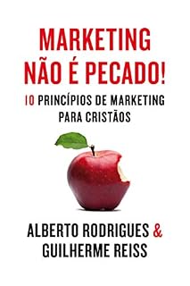 Livro Marketing não é pecado: 10 princípios de Marketing para Cristãos