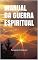Livro MANUAL   DA   GUERRA   ESPIRITUAL