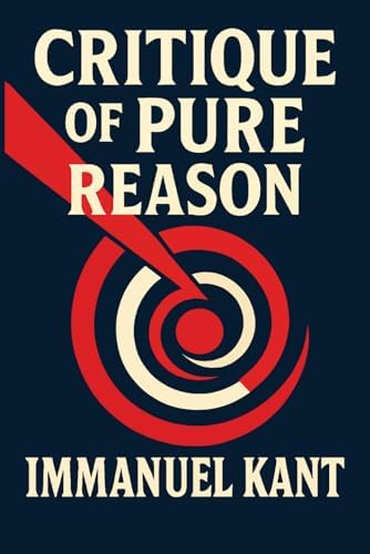 Critique of Pure Reason: Kant, Immanuel: 9780460871129: Amazon.com