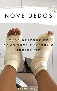 Livro Nove Dedos: Tudo depende de como você enxerga o incidente