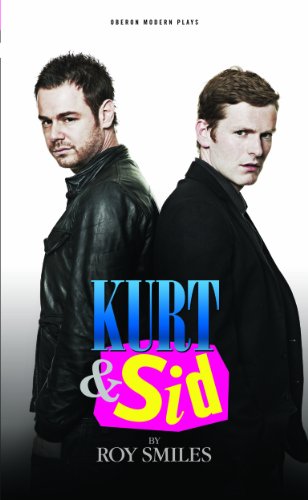 Kurt and Sid (Oberon Modern Plays)