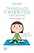 Tranquilos y atentos como una rana: La meditación para los niños . . . con sus padres (Psicologia) (Spanish Edition)