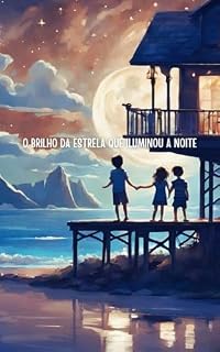 Livro O Brilho da Estrela que Iluminou a Noite
